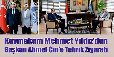 Kaymakam Mehmet Yıldız’dan Başkan Ahmet Cin’e Tebrik Ziyareti...