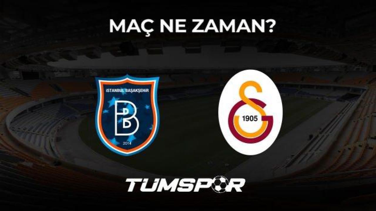 Medipol Başakşehir Galatasaray maçı ne zaman, saat kaçta ve hangi kanalda?